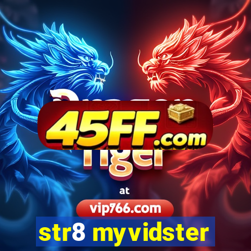 str8 myvidster